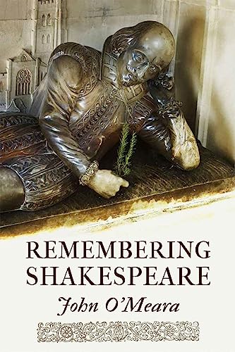 Remembering Shakespeare: The Scope of His Achievement from 'Hamlet' thro [Paperback]