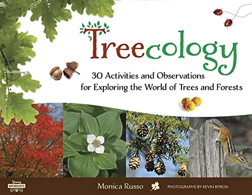 Treecology: 30 Activities and Observations for Exploring the World of Trees and  [Paperback]