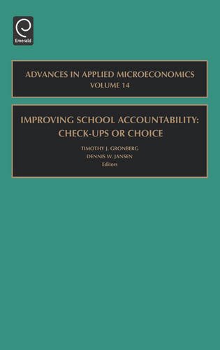 Improving School Accountability  Check-Ups or Choice [Hardcover]