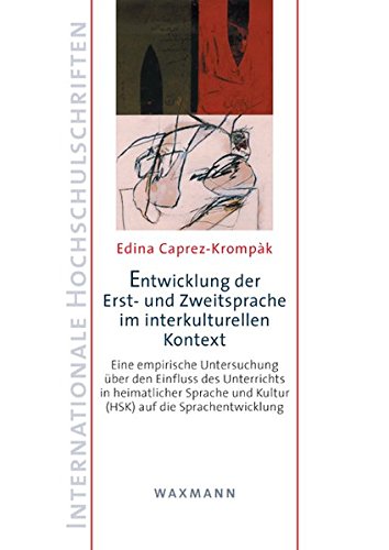 Enticklung Der Erst- Und Zeitsprache Im Interkulturellen Kontext [Perfect Paperback]