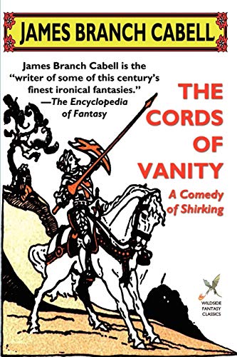 Cords of Vanity  A Comedy of Shirking [Paperback]