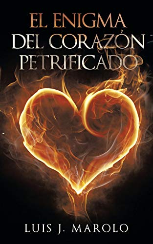 El Enigma Del Corazn Petrificado (spanish Edition) [Paperback]