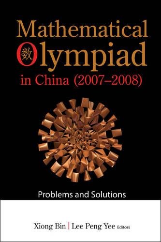 Mathematical Olympiad In China 2008 Problems And Solutions [Perfect Paperback]