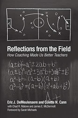 Reflections From The Field How Coaching Made Us Better Teachers [Paperback]