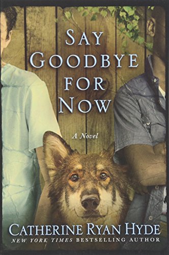 Say Goodbye for Now [Paperback]