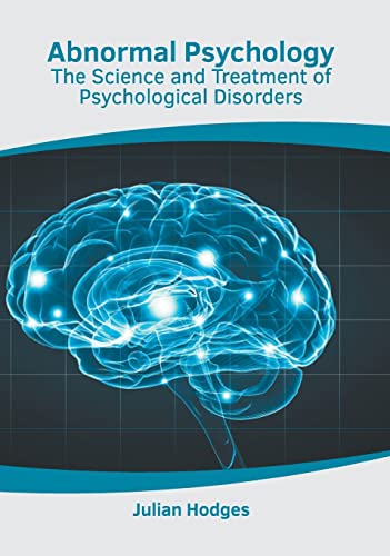 Abnormal Psychology The Science and Treatment of Psychological Disorders [Hardcover]