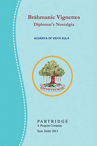 Brahmanic Vignettes Diplomat's Nostalgia [Paperback]