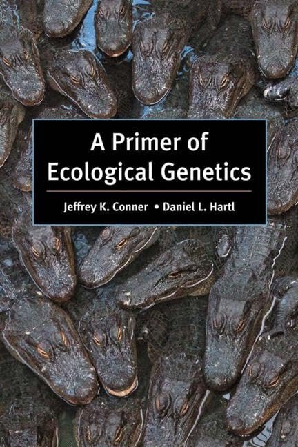 A Primer of Ecological Genetics [Paperback]