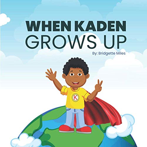 When Kaden Gros Up [Paperback]