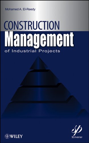 Construction Management for Industrial Projects: A Modular Guide for Project Man [Hardcover]