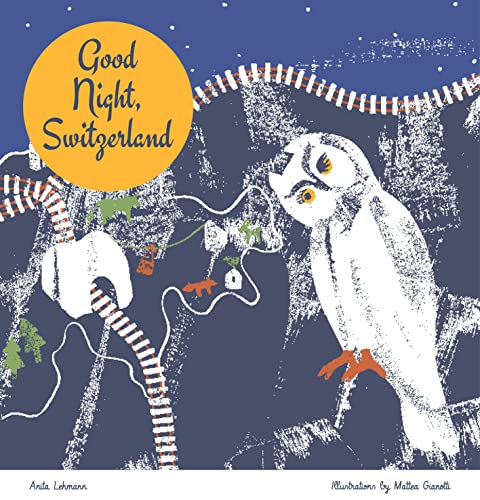 Good Night, Switzerland [Hardcover]