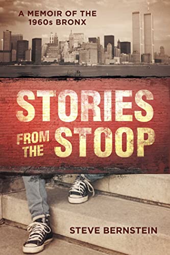 Stories from the Stoop: A Memoir of the 1960s Bronx [Hardcover]