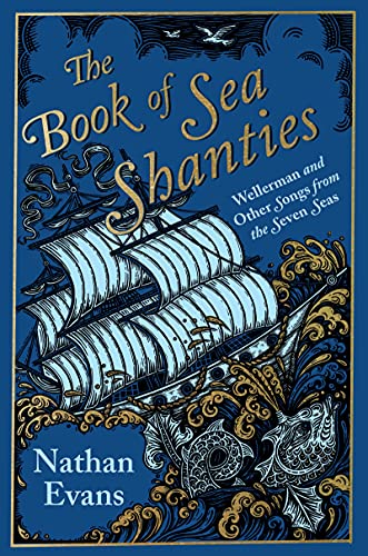 The Book of Sea Shanties: Wellerman and Other