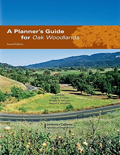 A Planner's Guide For Oak Woodlands (university Of California Agriculture And Na [Paperback]