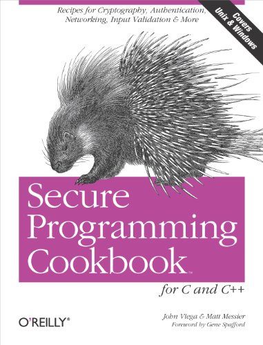 Secure Programming Cookbook for C and C++ Recipes for Cryptography, Authenticat [Paperback]