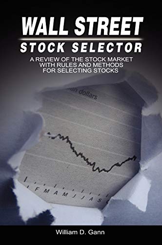 Wall Street Stock Selector A Revie Of The Stock Market With Rules And Methods  [Hardcover]