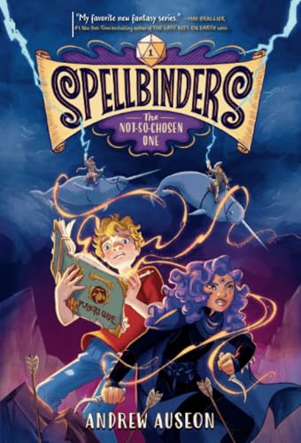 Spellbinders: The Not-So-Chosen One [Paperback]