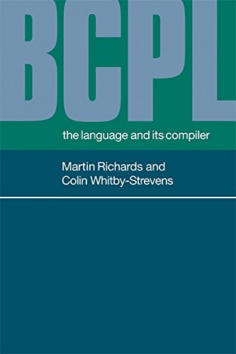 BCPL The Language and its Compiler [Paperback]