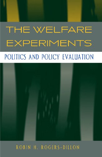 The Welfare Experiments Politics and Policy Evaluation [Hardcover]