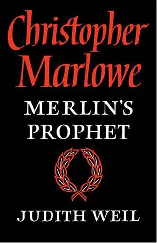 Christopher Marloe Merlin's Prophet [Paperback]