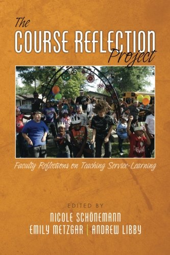 The Course Reflection Project Faculty Reflections On Teaching Service-Learning [Paperback]