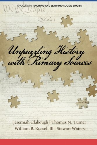 Unpuzzling History With Primary Sources [Paperback]