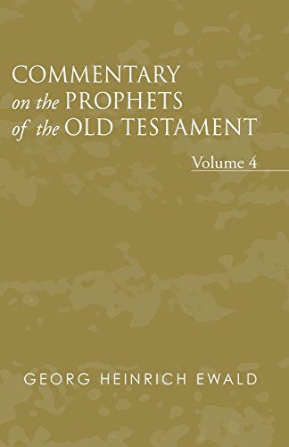 Commentary on the Prophets of the Old Testament, Volume 4 [Paperback]