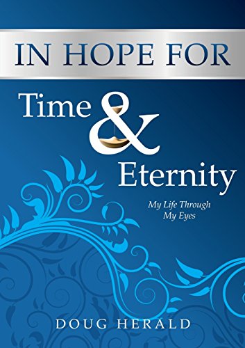 In Hope For Time And Eternity [Paperback]