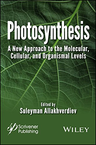 Photosynthesis: A New Approach to the Molecular, Cellular, and Organismal Levels [Hardcover]