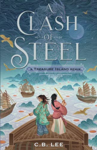 A Clash of Steel: A Treasure Island Remix [Paperback]