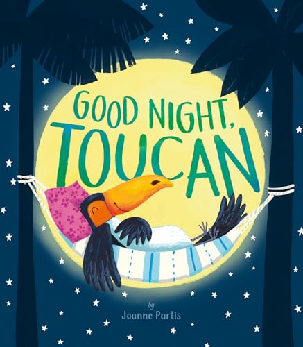 Good Night, Toucan [Hardcover]