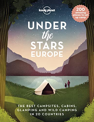 Lonely Planet Under the Stars - Europe [Hardcover]