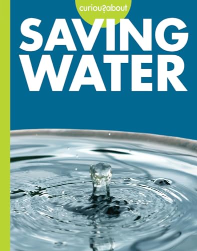 Curious about Saving Water [Paperback]