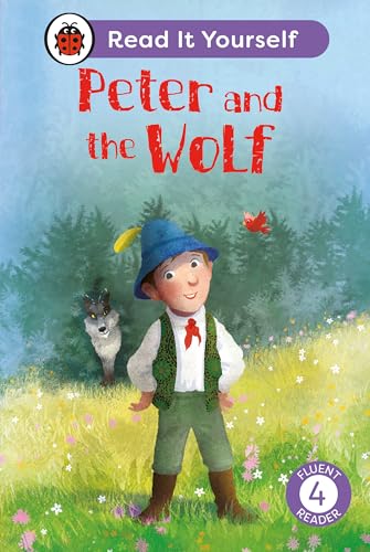 Peter and the Wolf: Read It Yourself - Level 4 Fluent Reader [Hardcover]