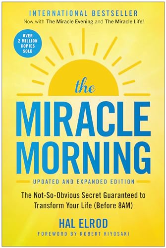 The Miracle Morning (Updated and Expanded Edition): The Not-So-Obvious Secret Gu [Paperback]