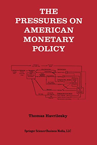 The Pressures on American Monetary Policy [Paperback]