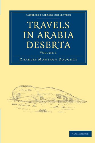 Travels in Arabia Deserta [Paperback]