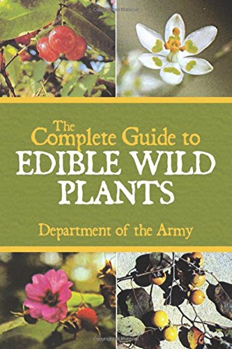 The Complete Guide to Edible Wild Plants [Paperback]