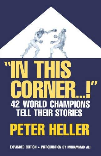 In This Corner . . .  Forty-to World Champions Tell Their Stories [Paperback]