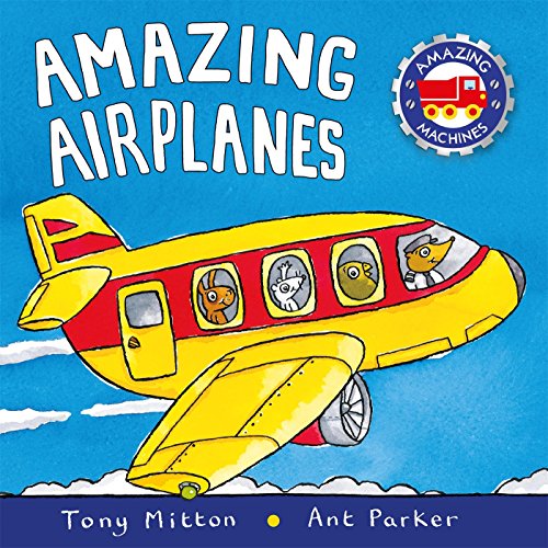 Amazing Airplanes (amazing Machines) [Paperba