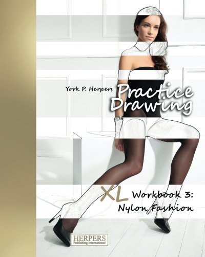 Practice Draing - Xl Workbook 3 Nylon Fashion (volume 3) [Paperback]