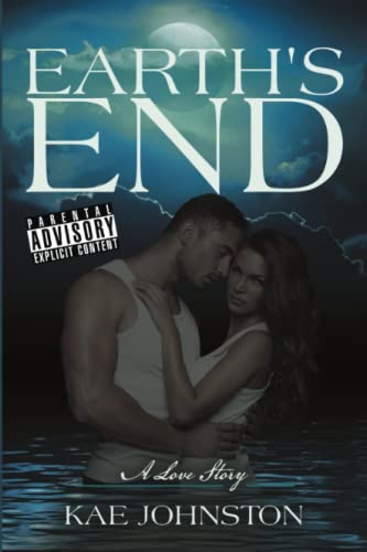 Earth's End A Love Story [Paperback]