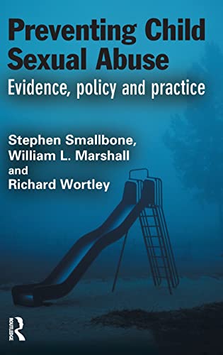 Preventing Child Sexual Abuse Evidence, Policy and Practice [Hardcover]