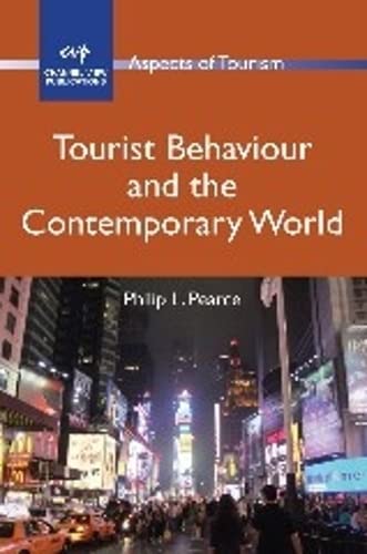 Tourist Behaviour and the Contemporary World [Paperback]