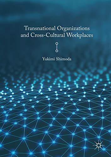 Transnational Organizations and Cross-Cultural Workplaces [Paperback]