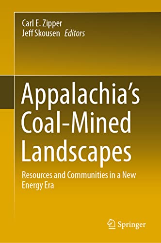 Appalachia's Coal-Mined Landscapes: Resources and Communities in a Ne Energy Er [Hardcover]