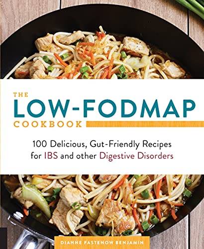 The Low-FODMAP Cookbook: 100 Delicious, Gut-F