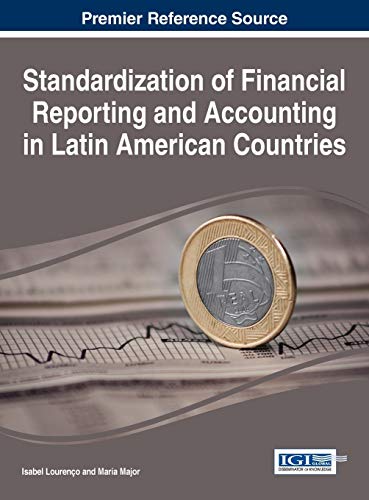 Standardization Of Financial Reporting And Accounting In Latin American Countrie [Hardcover]