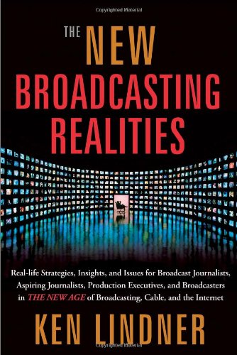 The Ne Broadcasting Realities Real-Life Strategies, Insights, And Issues For B [Paperback]