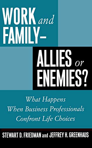 Work and Family--Allies or Enemies What Happens When Business Professionals Co [Hardcover]